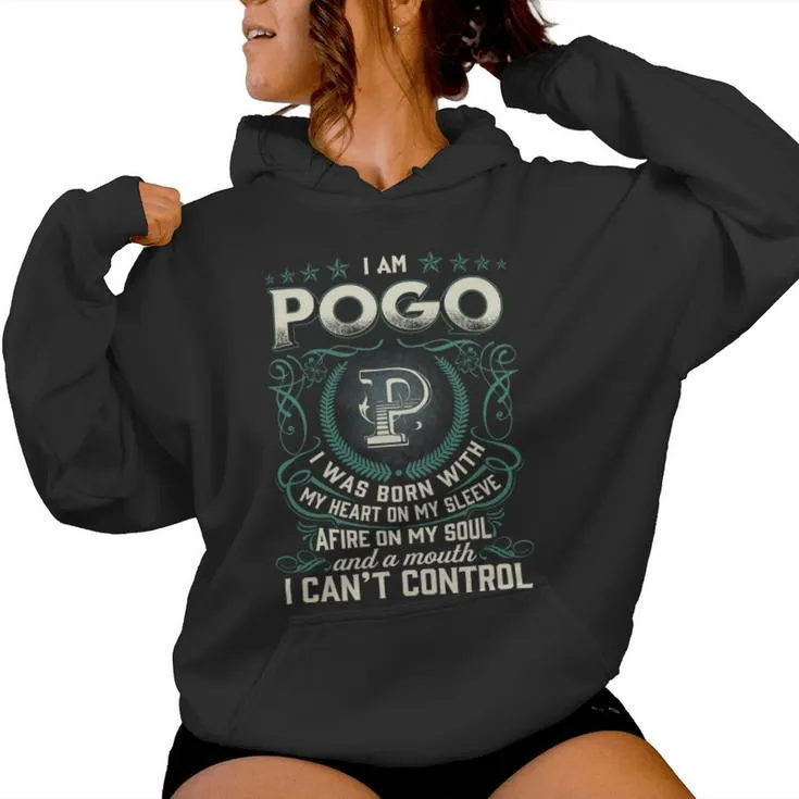 I Am Pogo I Was Born With My Heart On My Sleeve Women Hoodie