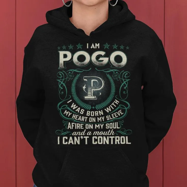 I Am Pogo I Was Born With My Heart On My Sleeve Women Hoodie