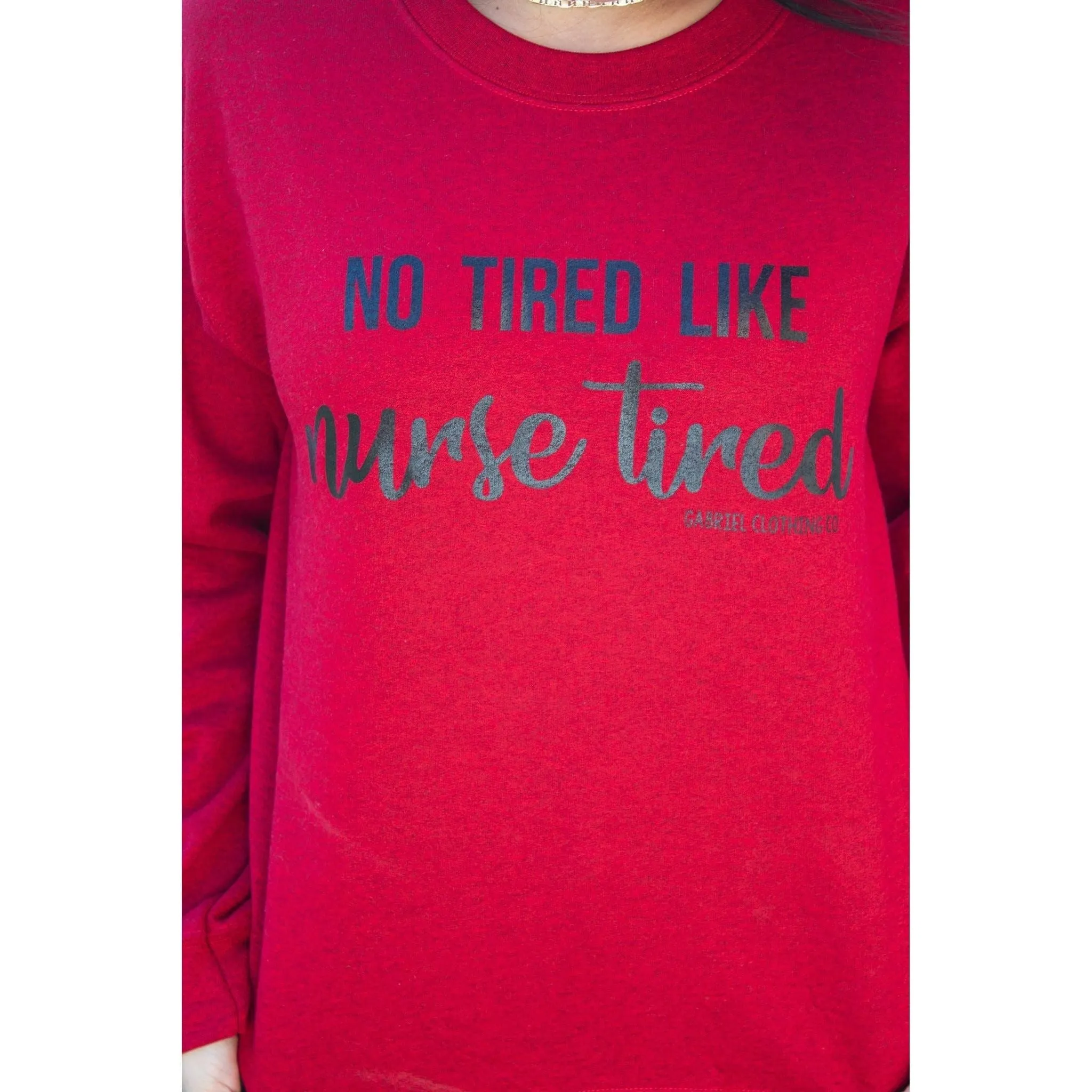 No tired like nurse tired Sweatshirt or Hoodie