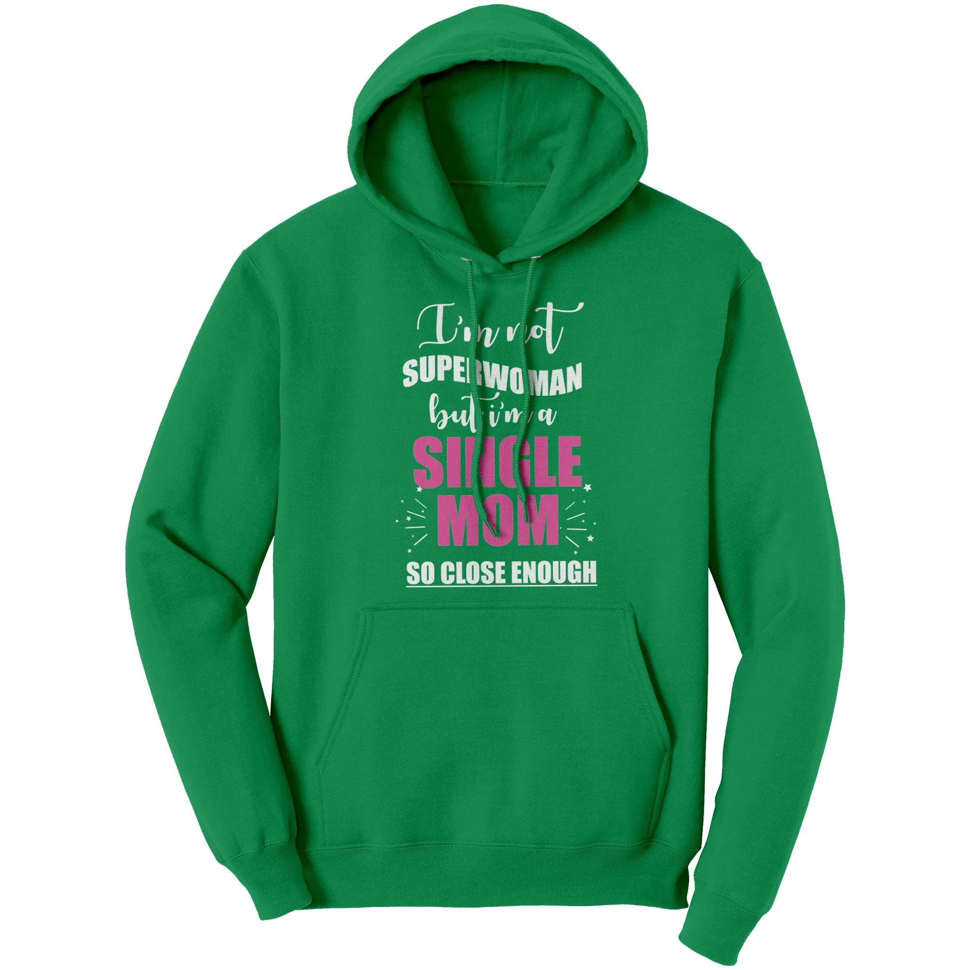 Superwoman Single Mom Hoodie